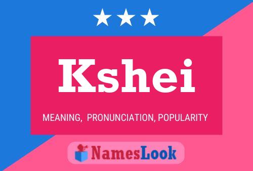 Kshei Name Poster