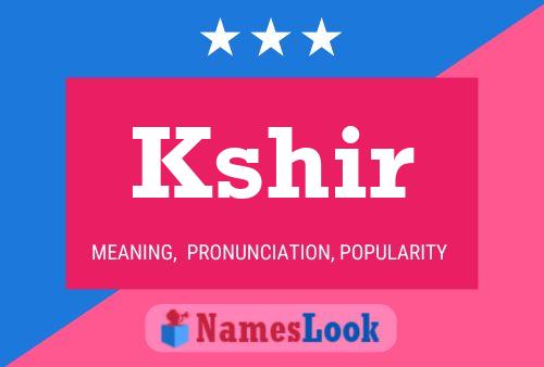 Kshir Name Poster