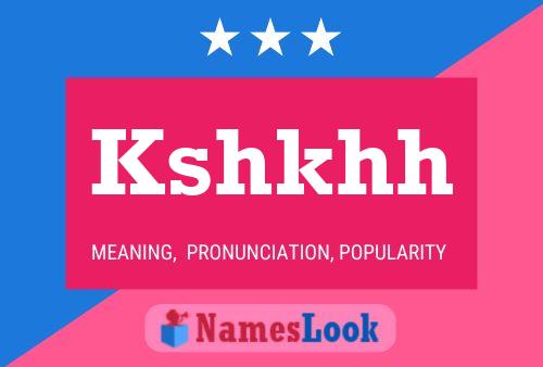 Kshkhh Name Poster