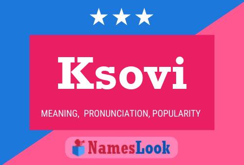 Ksovi Name Poster