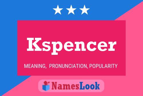 Kspencer Name Poster