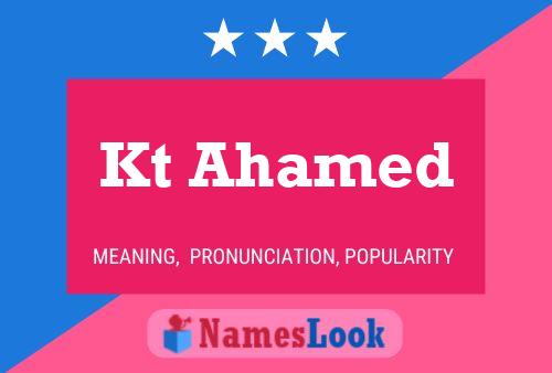 Kt Ahamed Name Poster