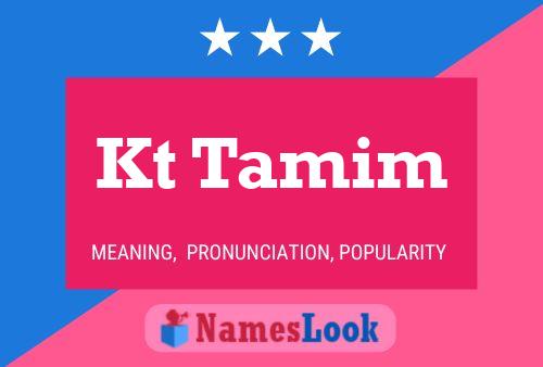 Kt Tamim Name Poster