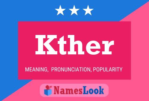 Kther Name Poster