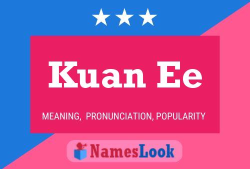 Kuan Ee Name Poster