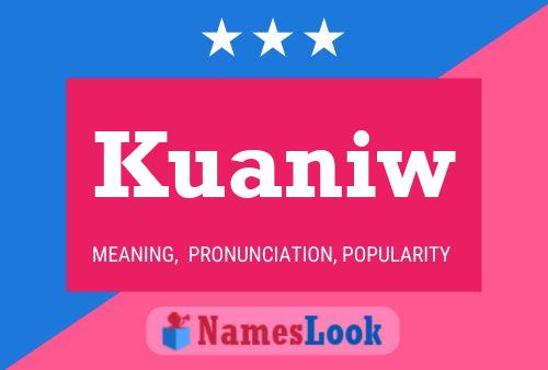 Kuaniw Name Poster