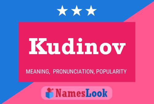 Kudinov Name Poster