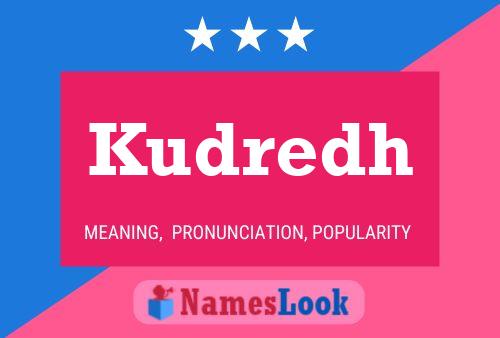 Kudredh Name Poster