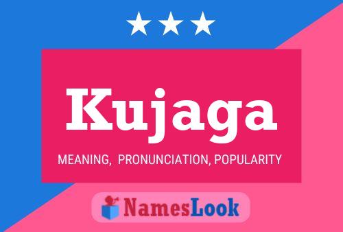 Kujaga Name Poster