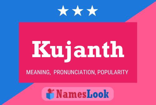 Kujanth Name Poster