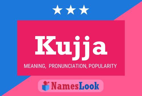 Kujja Name Poster