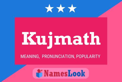 Kujmath Name Poster