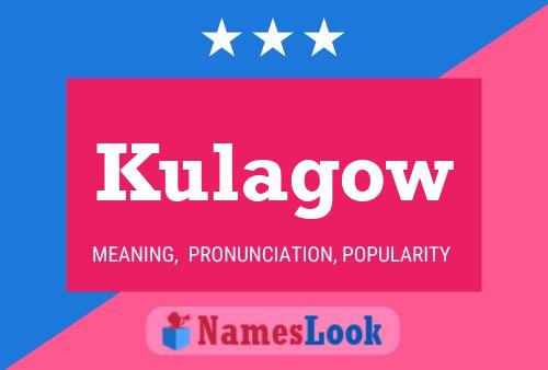 Kulagow Name Poster