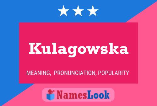 Kulagowska Name Poster