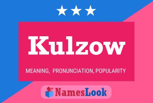 Kulzow Name Poster