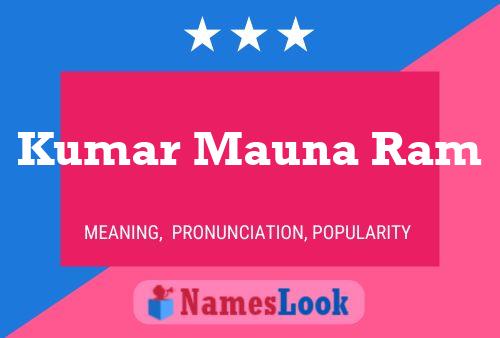 Kumar Mauna Ram Name Poster