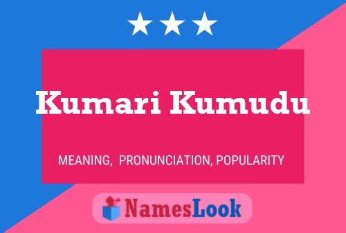 Kumari Kumudu Name Poster