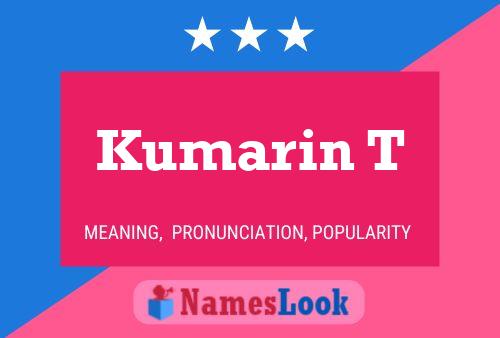 Kumarin T Name Poster