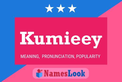 Kumieey Name Poster