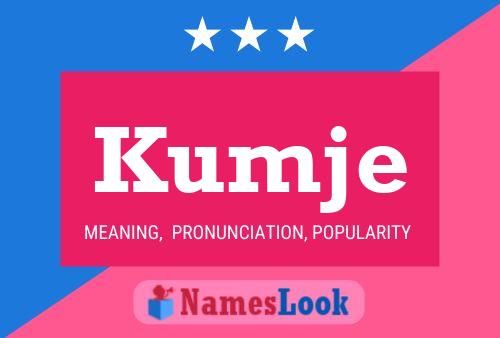 Kumje Name Poster