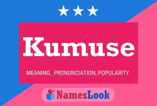 Kumuse Name Poster