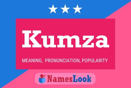 Kumza Name Poster