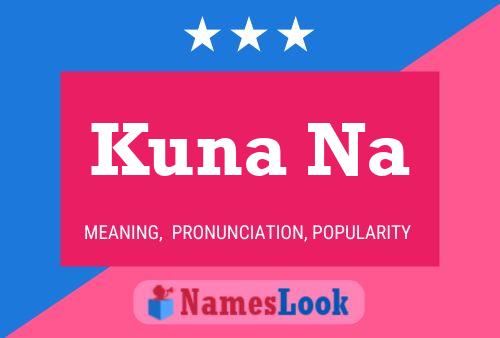 Kuna Na Name Poster