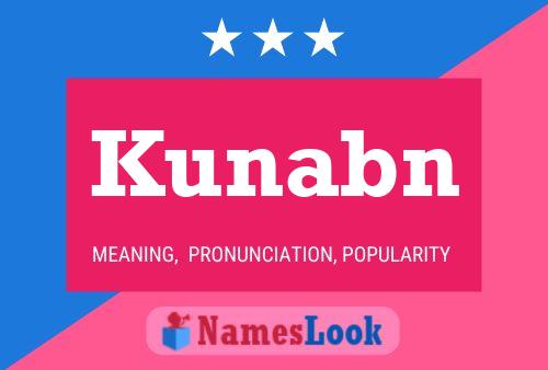 Kunabn Name Poster