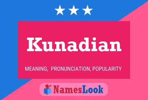 Kunadian Name Poster