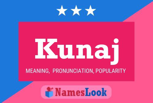 Kunaj Name Poster