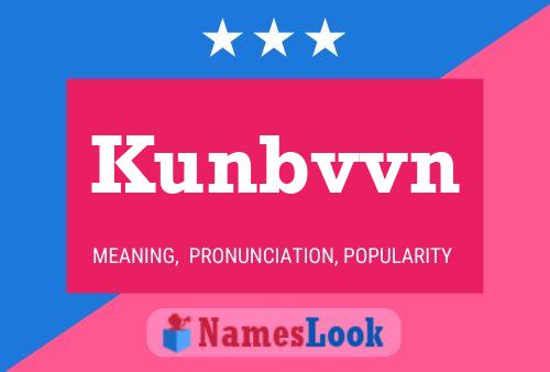 Kunbvvn Name Poster