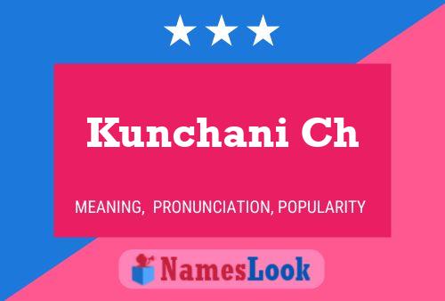 Kunchani Ch Name Poster