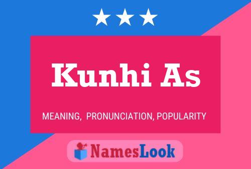 Kunhi As Name Poster