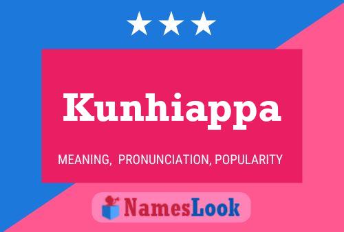 Kunhiappa Name Poster