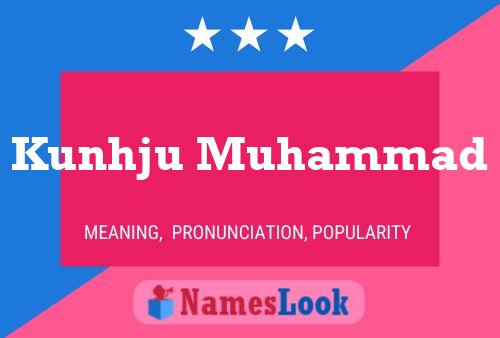 Kunhju Muhammad Name Poster