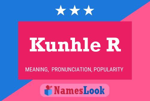 Kunhle R Name Poster