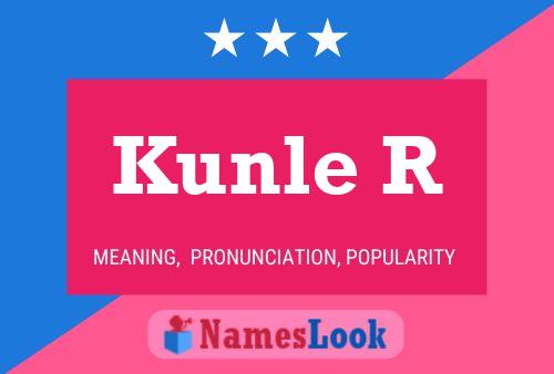 Kunle R Name Poster