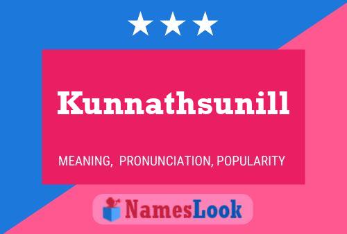 Kunnathsunill Name Poster