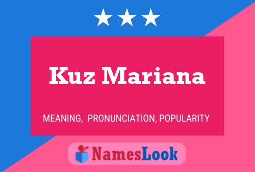 Kuz Mariana Name Poster