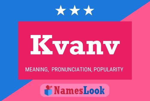 Kvanv Name Poster