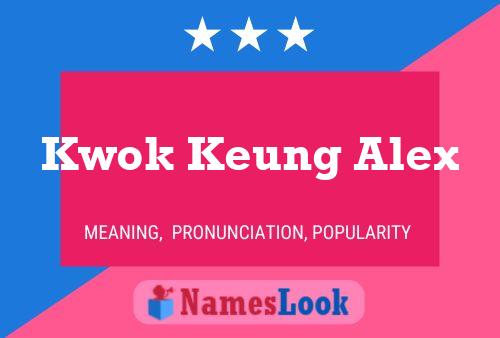 Kwok Keung Alex Name Poster