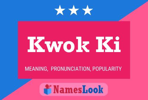 Kwok Ki Name Poster