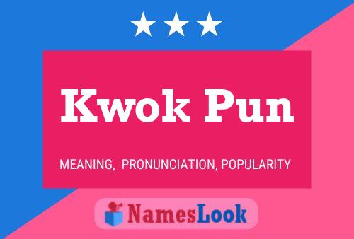 Kwok Pun Name Poster