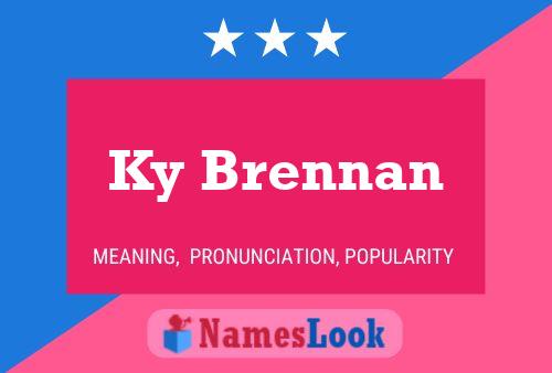 Ky Brennan Name Poster