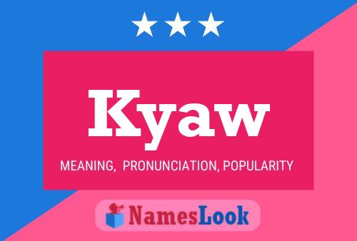 Kyaw Name Poster