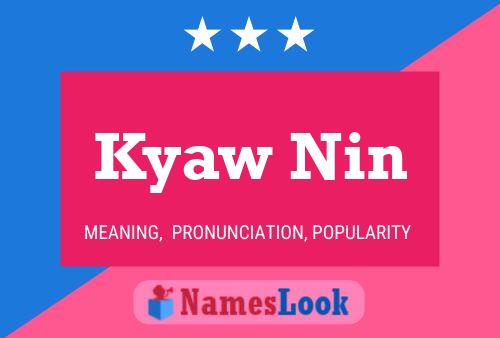 Kyaw Nin Name Poster