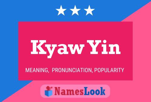 Kyaw Yin Name Poster