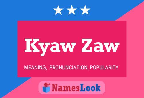 Kyaw Zaw Name Poster