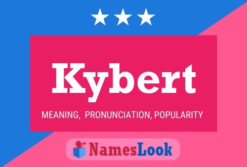 Kybert Name Poster