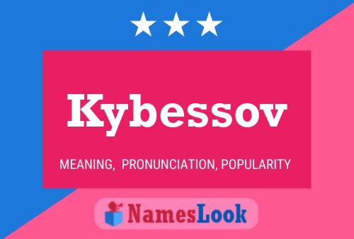 Kybessov Name Poster